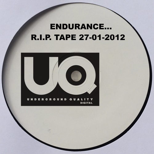 Endurance... R.I.P. Tape 27-01-2012