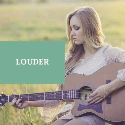 Louder