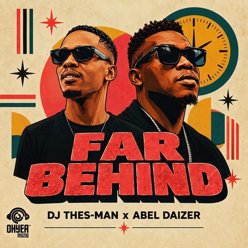  DJ Thes-Man x Abel Daizer - Far Behind (2026) 