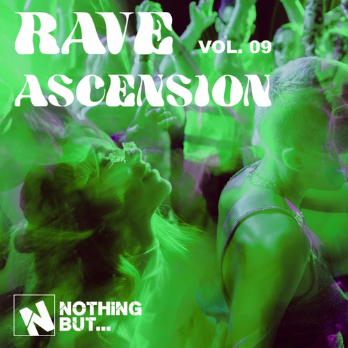Nothing But... Rave Ascension, Vol. 09
