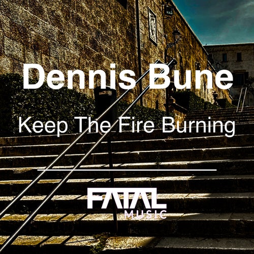 Keep The Fire Burning