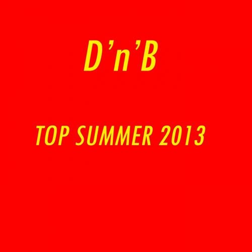 D'n'B Top Summer 2013