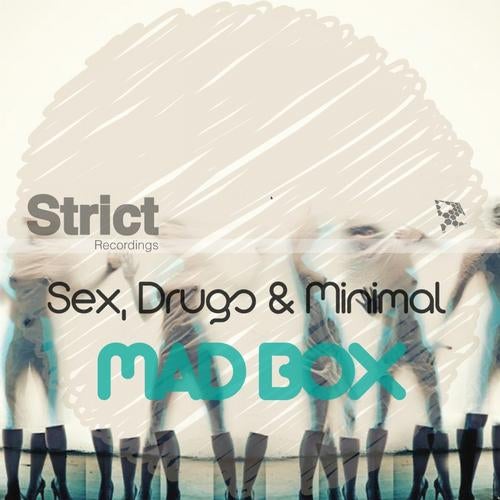 Sex, Drugs & Minimal