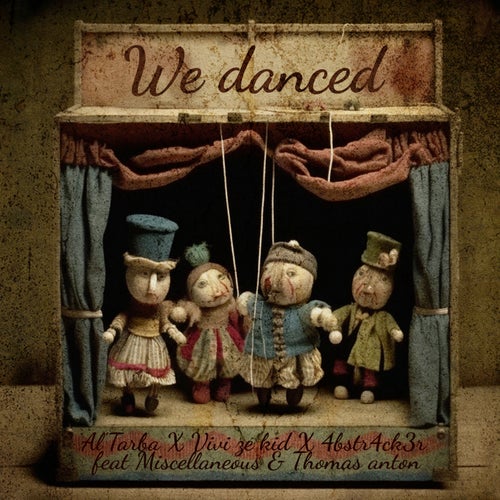 We Danced (feat. Miscellaneous & Thomas Anton)