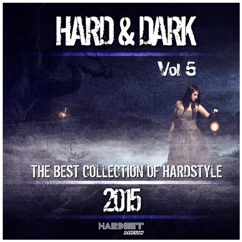 Cover art for Hard & Dark, Vol. 5 (The Best Collection of Hardstyle 2015)
