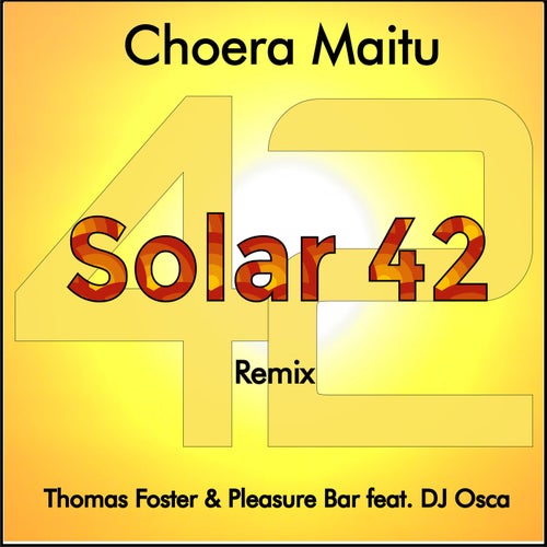 Choera Maitu (Solar 42 Remix)