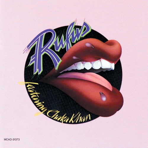 Rufus Featuring Chaka Khan
