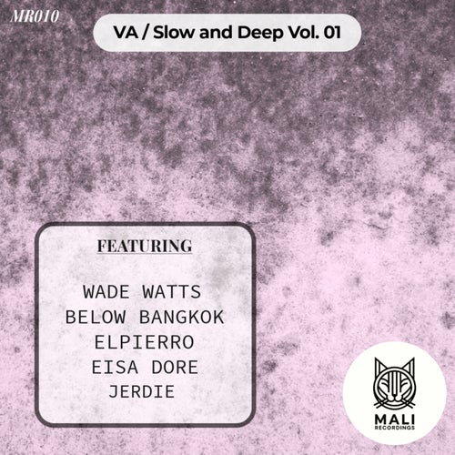 Slow and Deep, Vol. 1