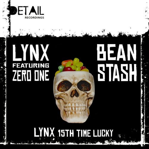 Lynx - Bean Stash / 15th Time Lucky [DETAIL018]