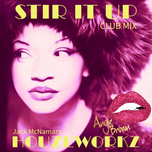 Stir It Up (Extended Club Mix)