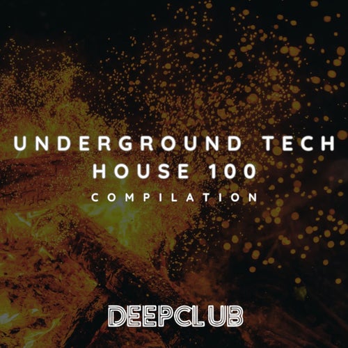 Underground Tech House 100