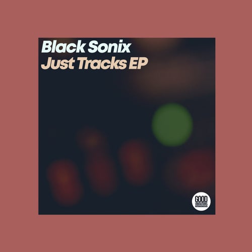 Just Tracks EP