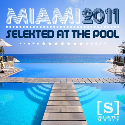 Miami 2011 - Selekted At The Pool
