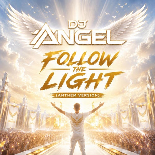 Follow the light (Anthem version)