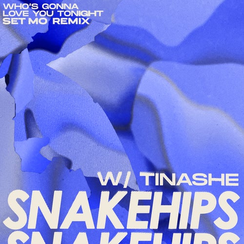 Who's Gonna Love You Tonight (feat. Tinashe) (Set Mo Remix)