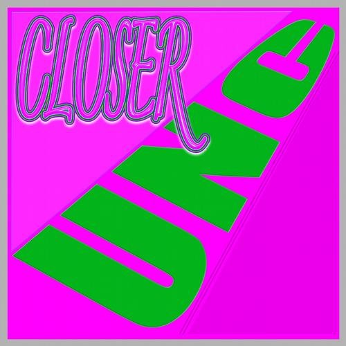 Closer