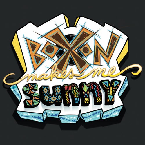 Boxon Makes Me Sunny
