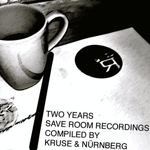 Two Years Save Room Recordings (Compiled by Kruse & Nurnberg)