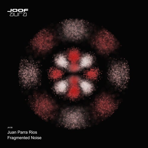 Juan Parra Rios — Fragmented Noise (2026)