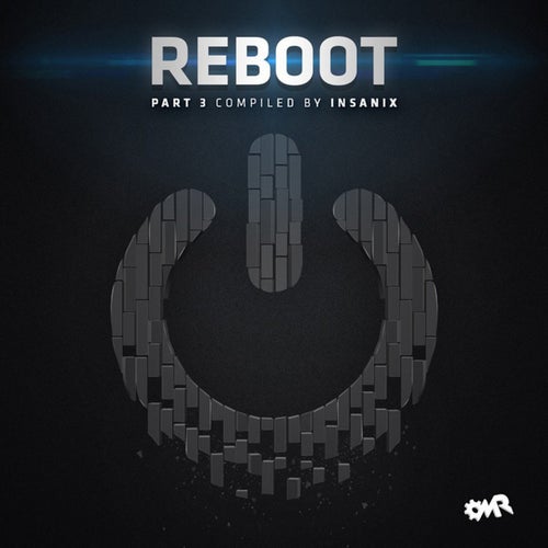 Reboot, Pt.3 (Compiled & Mixed by Insanix)