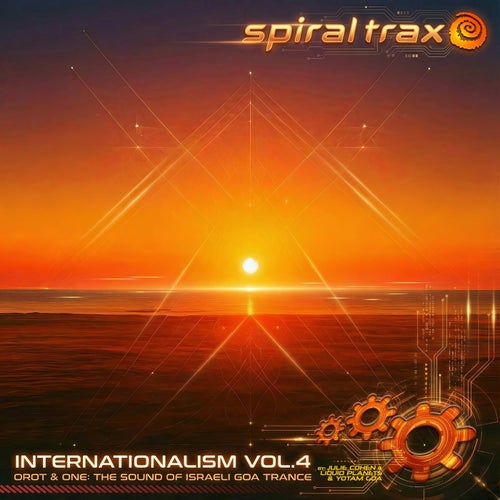 Internationalism, Vol. 4 - Orot & One: The Sound Of Israeli Goa Trance