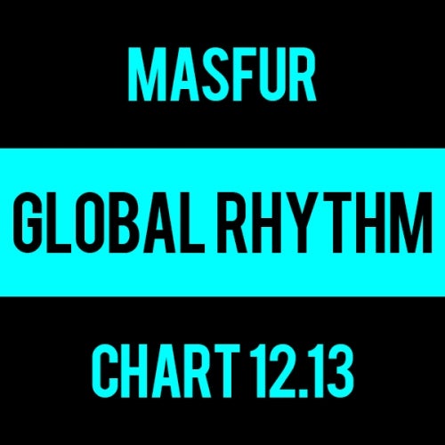 Masfur - Global Rhythm Chart 12.13