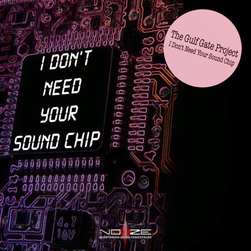 I Don't Need Your Sound Chip