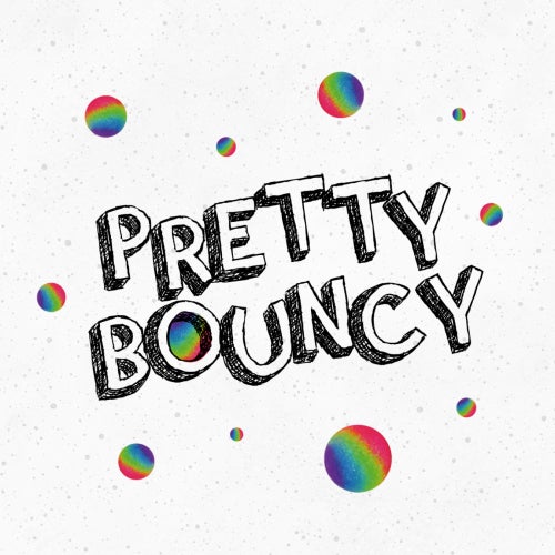 Pretty Bouncy