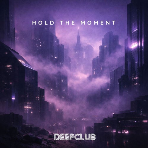 Hold The Moment