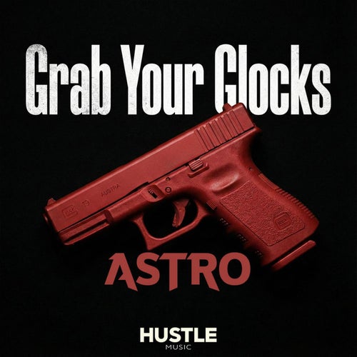 Grab Your Glocks