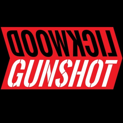 Lickwood and Gunshot