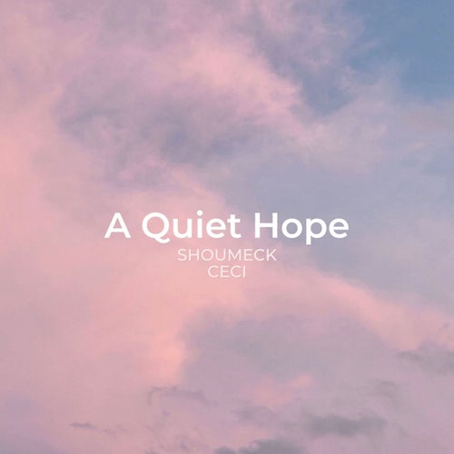 A Quiet Hope
