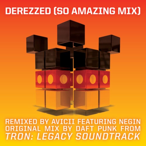 Derezzed ((From "TRON: Legacy") [Avicii "So Amazing Mix"] [Feat. Negin])