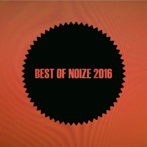 Best of NOIZE 2016
