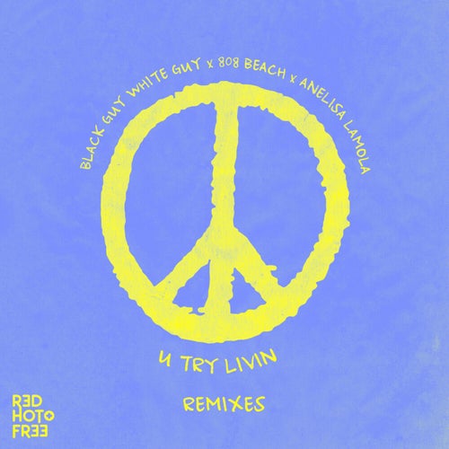 U Try Livin' (Pressure) (Remixes)