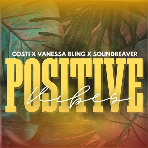 Positive Vibes (Extended)