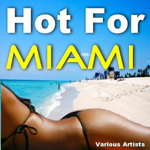 Hot For Miami