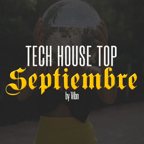 Tech House top Septiembre 2021