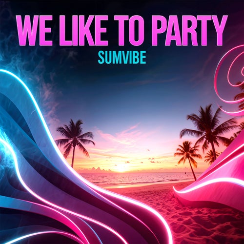 We Like To Party
