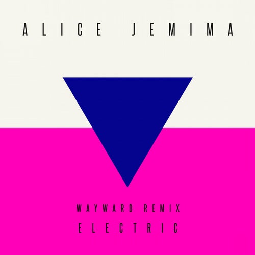 Electric (Wayward Remix)