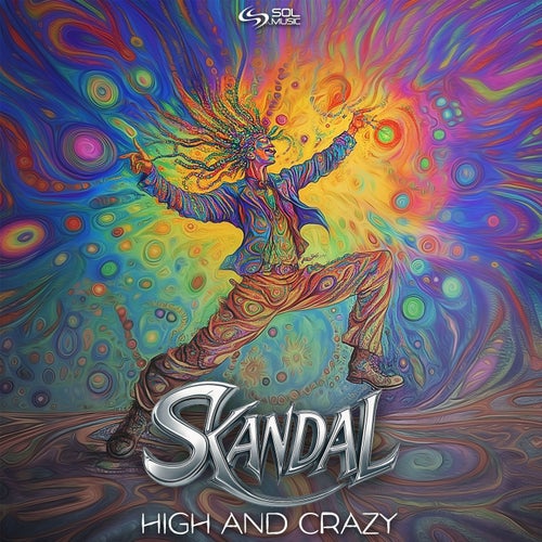 Skandal - High And Crazy (2025) Skandal - High And Crazy (2025)