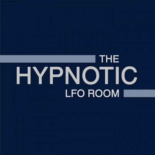 The Hypnotic LFO Room