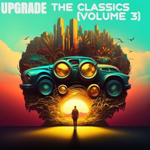  Upgrade - The Classics Vol. 3 (2024) 