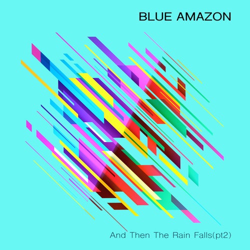 And Then the Rain Falls (Remixes)