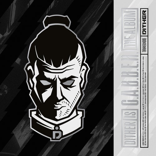 Dither is G.A.B.B.E.R. - Extended Mix