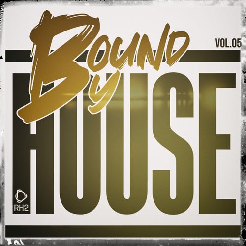 Bound by House, Vol.05 (2025) - House