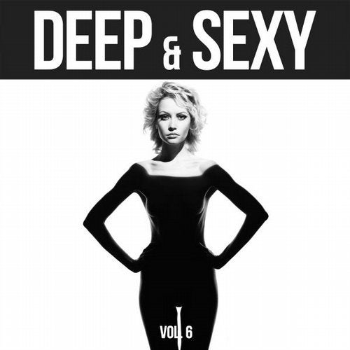 Cover art for Deep & Sexy - 20 Deep House & Funky House Music Tunes, Vol. 6