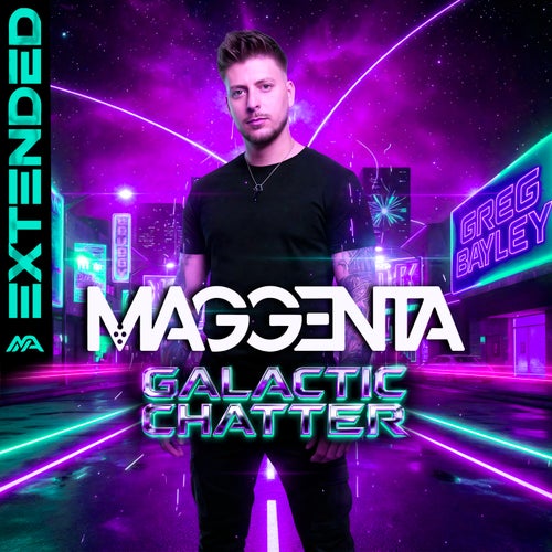 Galactic Chatter (Extended)