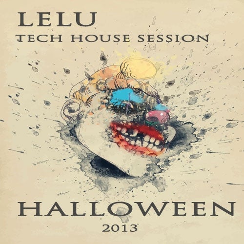 LELU_TECH HOUSE SESSION HALLOWEN 2013