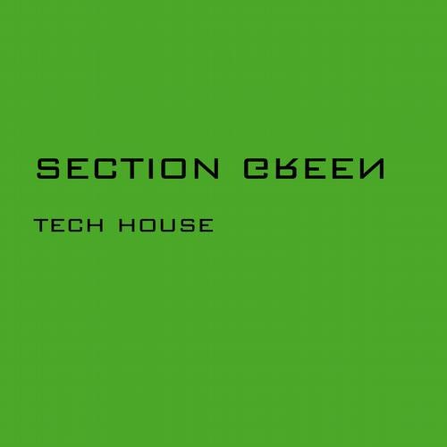 Section Green - Tech House